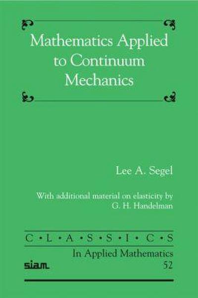 Mathematics Applied to Continuum Mechanics