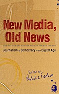 New Media, Old News