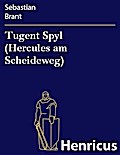Tugent Spyl (Hercules am Scheideweg)