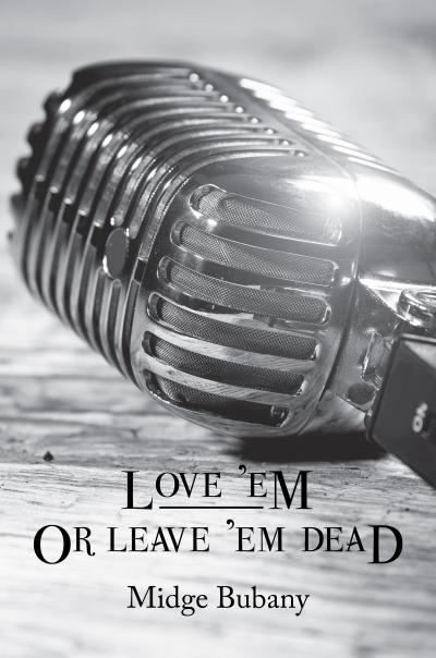 Love ’Em or Leave ’Em Dead