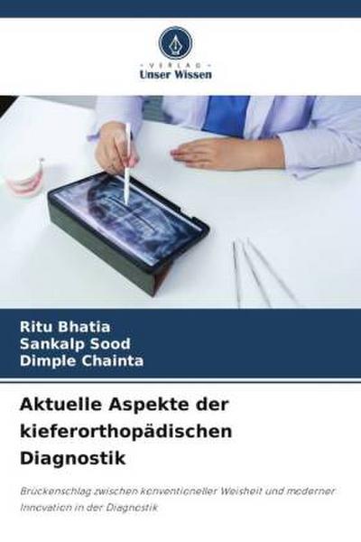Aktuelle Aspekte der kieferorthopädischen Diagnostik
