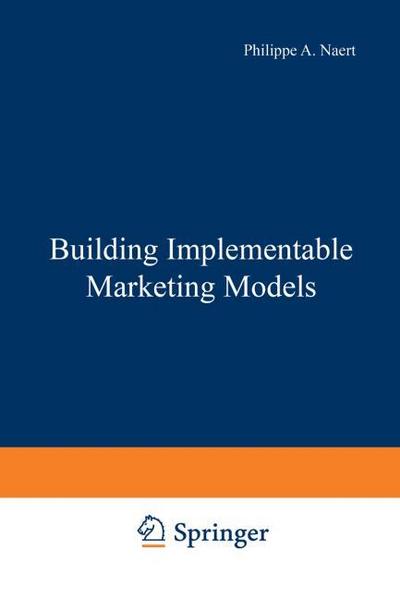 Building Implementable Marketing Models