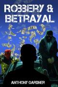 Robbery & Betrayal