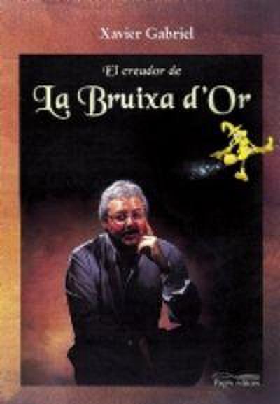 El creador de la Bruixa d’Or