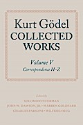 Kurt Gödel: Collected Works: Volume V