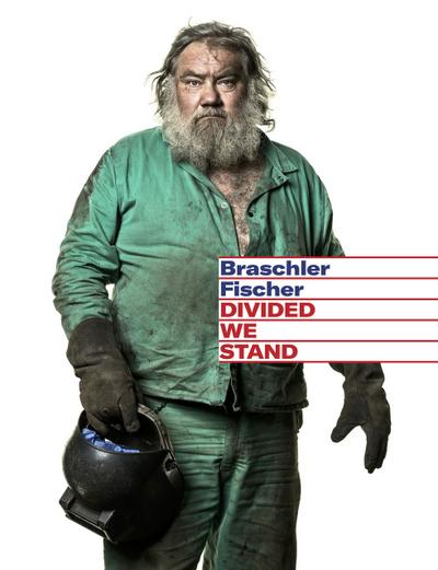Mathias Braschler / Monika Fischer, Divided We Stand: Mit Statements von 82 Amerikanern