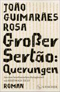 Großer Sertão: Querungen