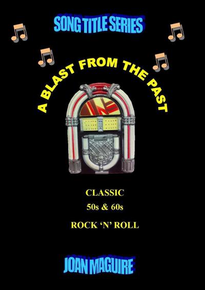 Classic 50s & 60s Rock ’N’ Roll (Song Title Series, #13)