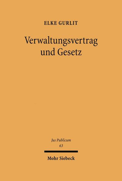 Verwaltungsvertrag und Gesetz
