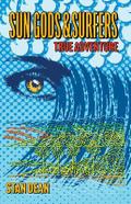 Sun Gods & Surfers True Adventure