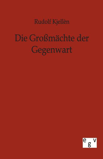 Die Großmächte der Gegenwart