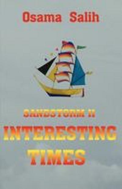 Sandstorm II - Interesting Times