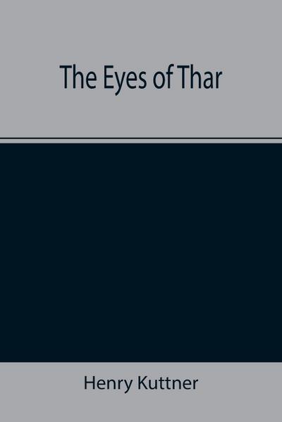 The Eyes of Thar