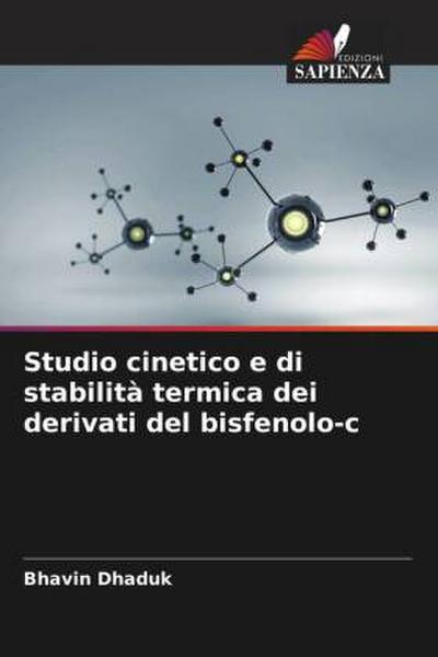 Studio cinetico e di stabilità termica dei derivati del bisfenolo-c