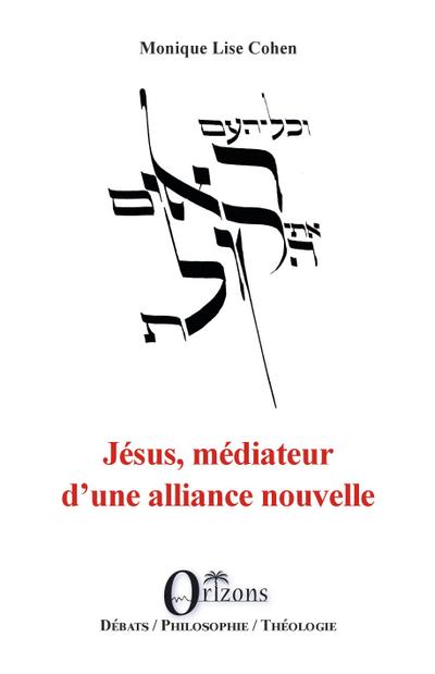 Jésus, médiateur d’une alliance nouvelle