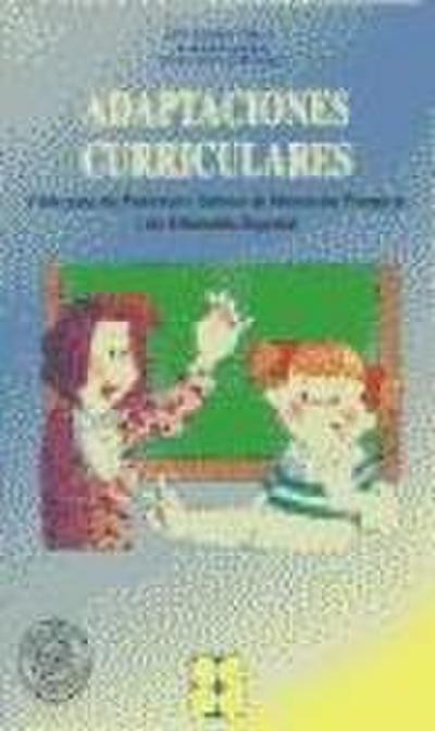 Adaptaciones curriculares : guía para los profesores tutores de Educación Primaria y de educación especial
