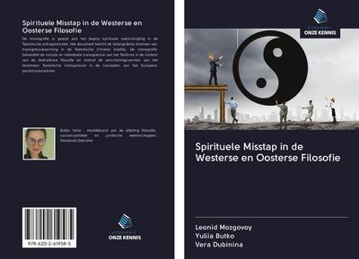 Spirituele Misstap in de Westerse en Oosterse Filosofie