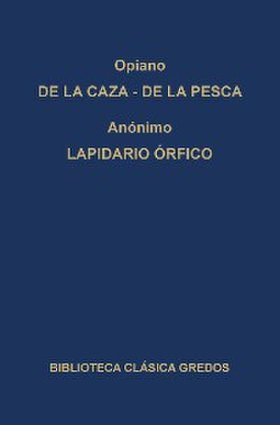 De la caza. De la pesca. Lapidario órfico.