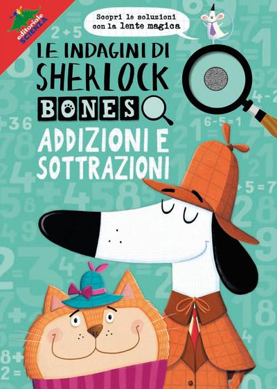 Addizioni e sottrazioni. Le indagini di Sherlock Bones
