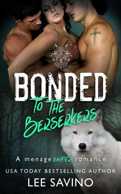 Bonded to the Berserkers