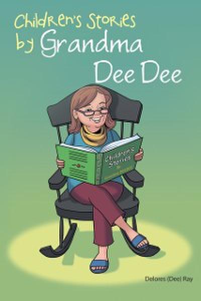 Children’S Stories by Grandma Dee Dee