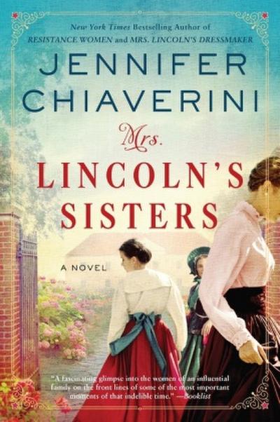 Mrs. Lincoln’s Sisters