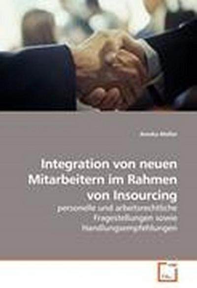 Integration von neuen Mitarbeitern im Rahmen von Insourcing