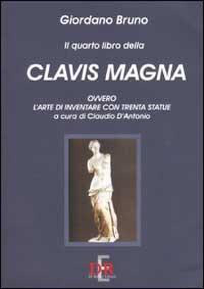 Il quarto libro della Clavis Magna, ovvero l’arte di inventare con trenta statue