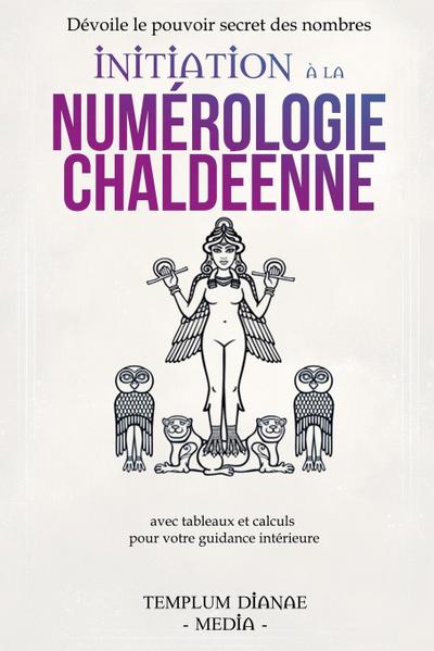 Initiation à la numérologie chaldéenne