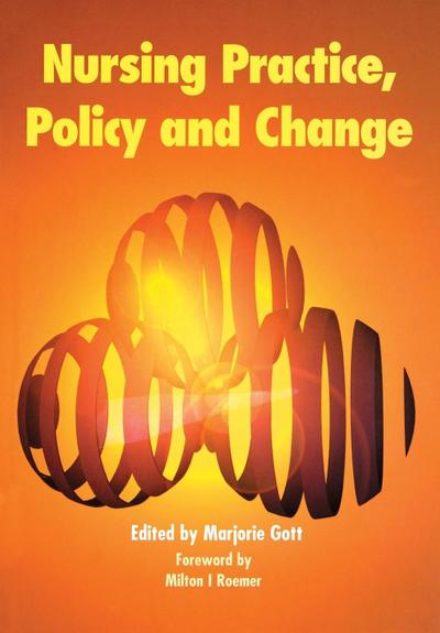 Nursing Practice, Policy and Change