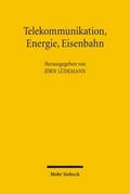 Telekommunikation, Energie, Eisenbahn