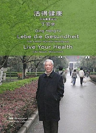 Lebe die Gesundheit / Live Your Health