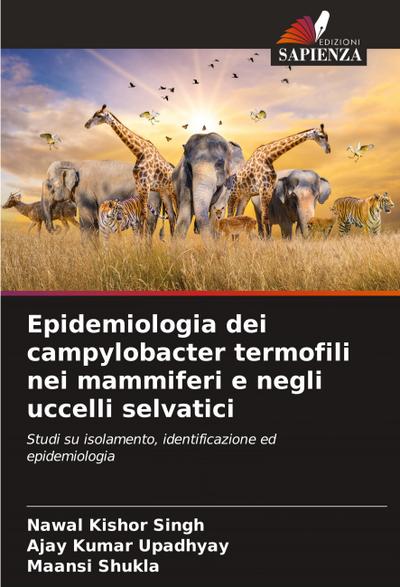 Epidemiologia dei campylobacter termofili nei mammiferi e negli uccelli selvatici