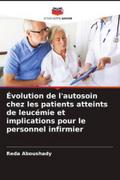 Évolution de l’autosoin chez les patients atteints de leucémie et implications pour le personnel infirmier