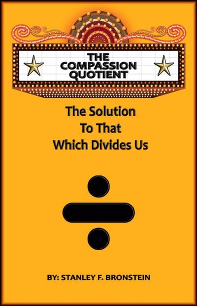 Compassion Quotient: The Solution To That Which Divides Us