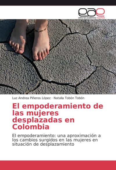 El empoderamiento de las mujeres desplazadas en Colombia