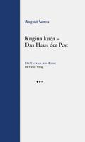 Kugina kuca - Das Haus der Pest