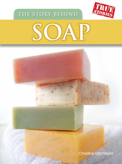 Story Behind Soap