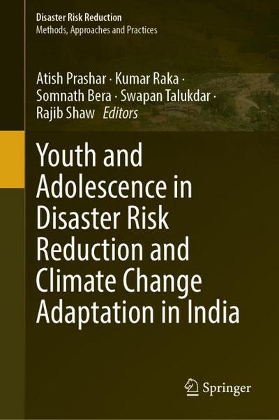 Youth and Adolescence in Disaster Risk Reduction and Climate Change Adaptation in India