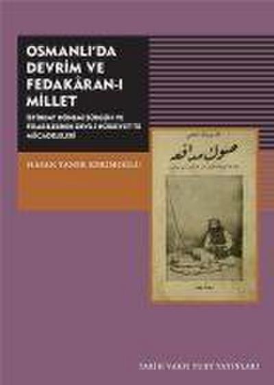 Osmanlida Devrim ve Fedakaran-i Millet