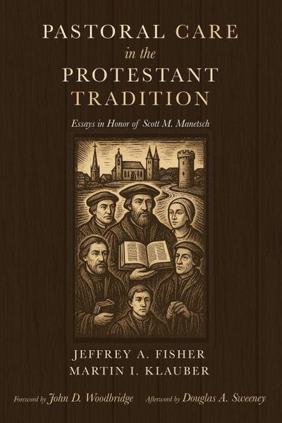 Pastoral Care in the Protestant Tradition
