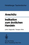 Indikation zum ärztlichen Handeln