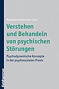 Verstehen und Behandeln von psychischen Störungen von Magdalena Stemmer-Lück | Ebook