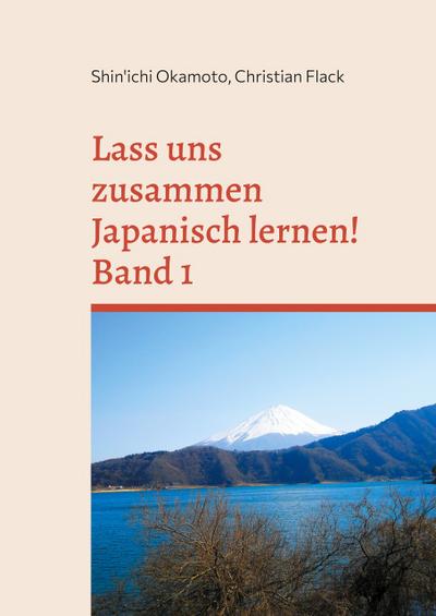 Lass uns zusammen Japanisch lernen 1!