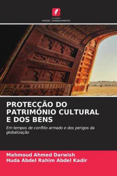 PROTECÇÃO DO PATRIMÓNIO CULTURAL E DOS BENS