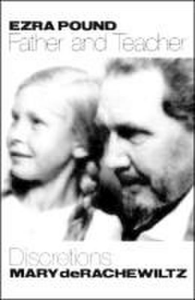 Ezra Pound, Father & Teacher