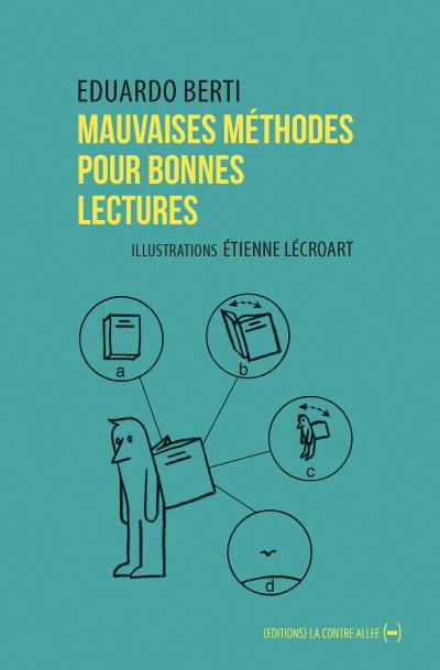 Mauvaises méthodes pour bonnes lectures