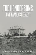 The Hendersons One Family’s Legacy
