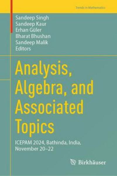 Analysis, Algebra, and Associated Topics