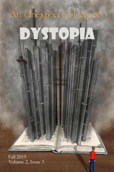 An Unexpected Journal: Dystopia (Volume 2, #3)
